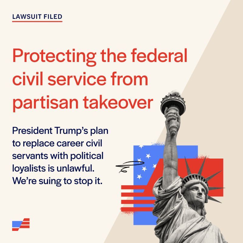 Image of the Statue of Liberty that says: Lawsuit Filed: Protecting the civil service from partisan takeover. President Trump's plan to replace career civil servants with political loyalists is unlawful. We're suing to stop it.