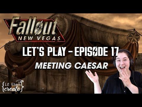 Let's Play: Fallout New Vegas - Episode 17