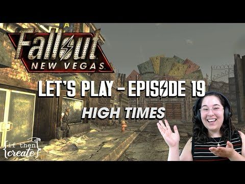 Let's Play: Fallout New Vegas - Episode 19