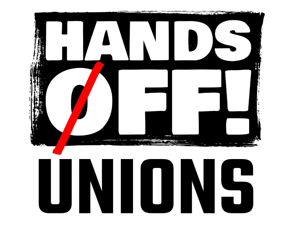 Hands off! Unions
