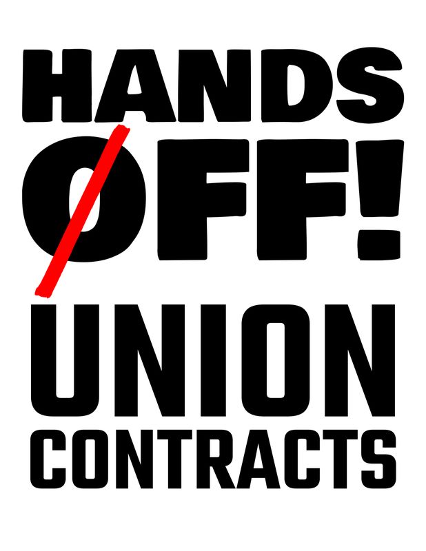 Hands off! Union contracts.