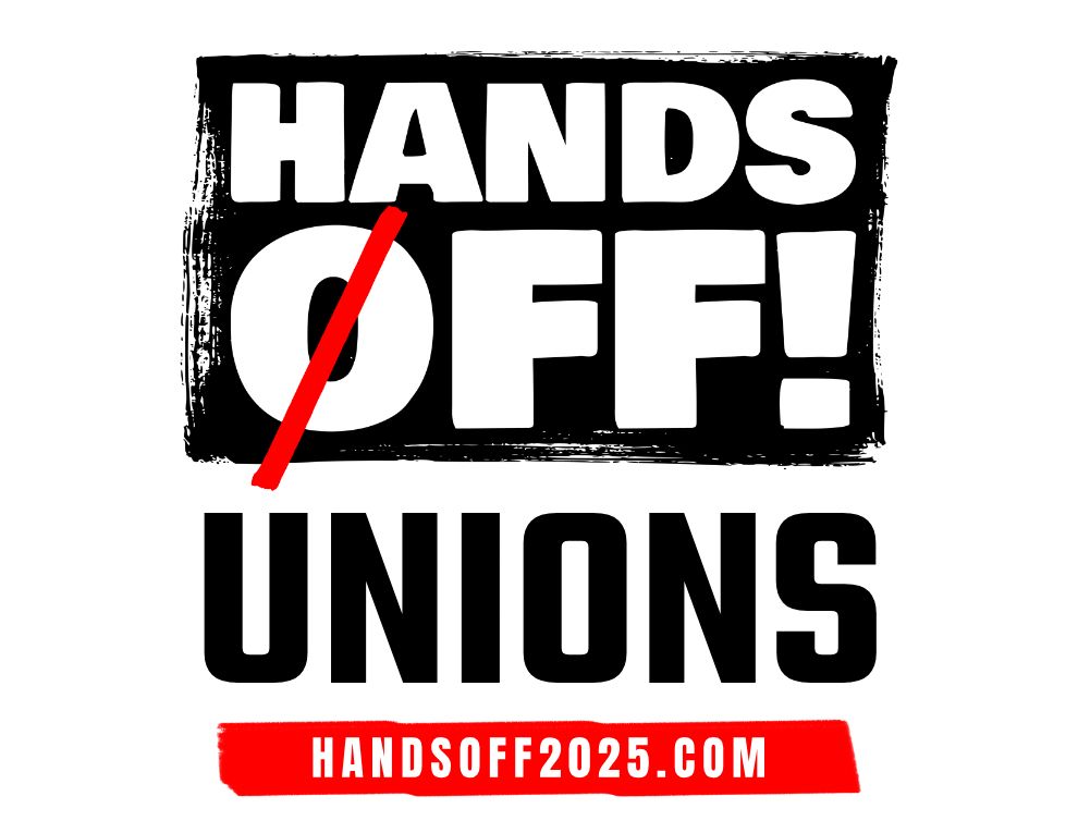 Hands off! Unions. | handsoff2025.com