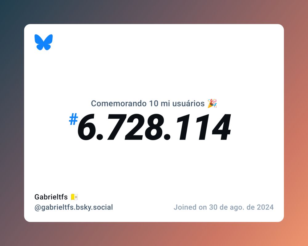 Um certificado virtual com o texto "Comemorando 10 milhões de usuários no Bluesky, #6.728.114, Gabrieltfs 🇻🇦 ‪@gabrieltfs.bsky.social‬, ingressou em 30 de ago. de 2024"
