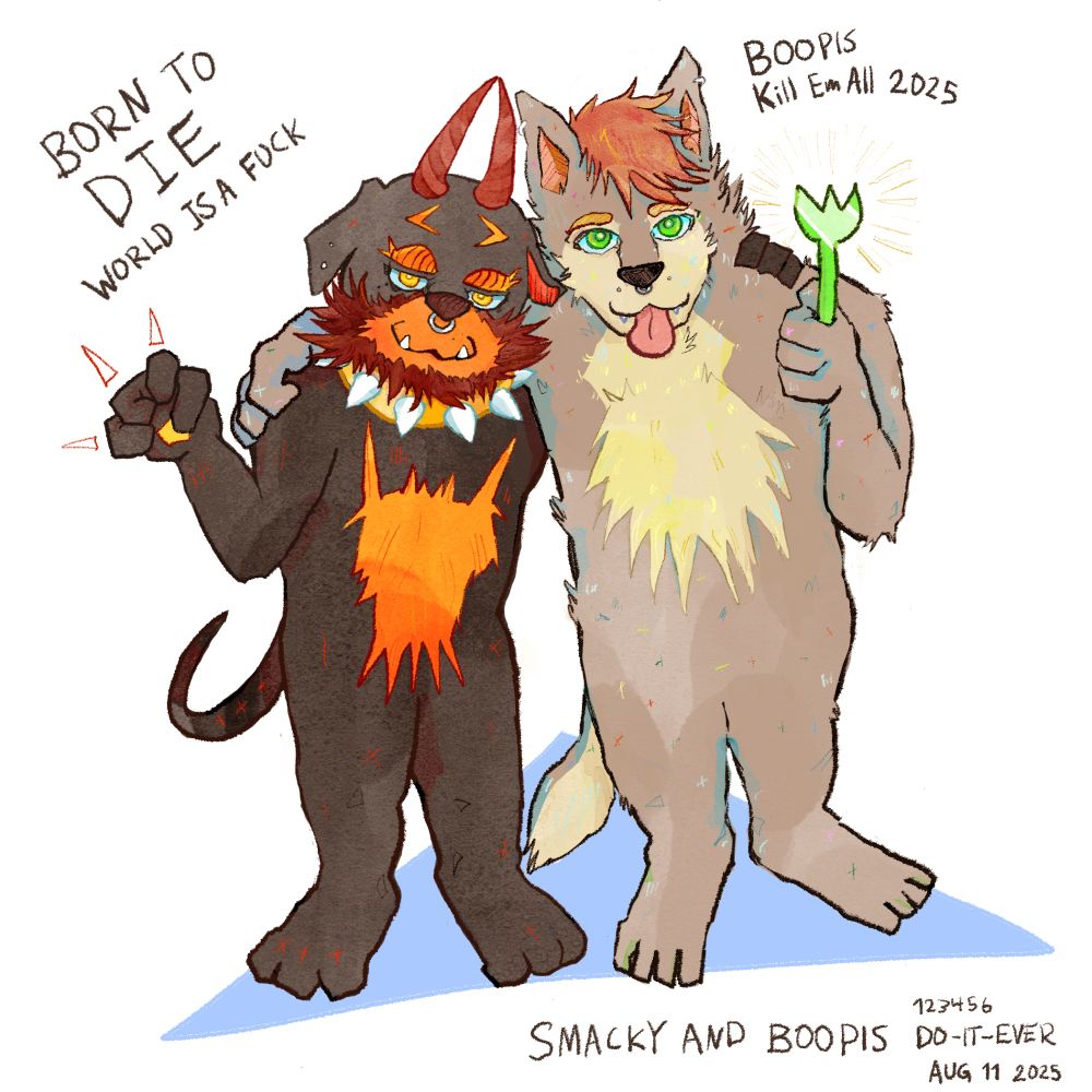 drawing of my satanic rottweiler fursona and boopsboops.xyz wolf fursona. boops is holding a spork. we're posing like the "BORN TO DIE WORLD IS A FUCK MEME" and this drawing is a reference to it. it was drawn for boops birthday in 2025.