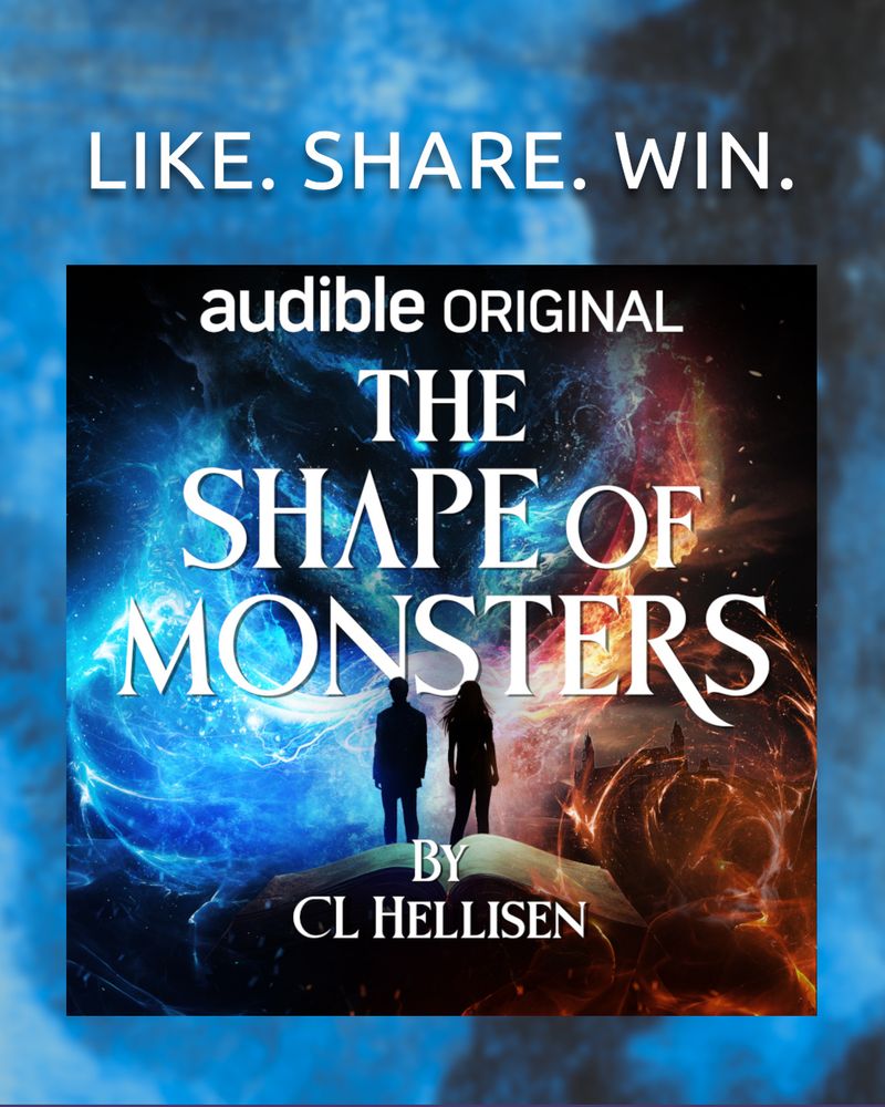 Promo post on blue and black ground.

An image of the cover of THE SHAPE OF MONSTERS, featuring two silhouetted figures against a chaotic void filled with blue and red light. There is a suggestion of eyes peering down at them from the dark.

Text on cover reads: Audible Original, The Shape of Monsters, CL Hellisen.

Above the image is the line Like. Share. Win.
