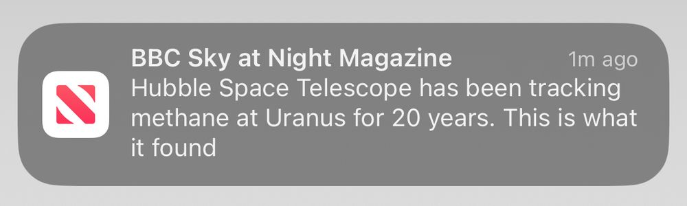 A screenshot of a notification from BBC Sky at Night Magazine with the phrase: “Hubble Space Telescope has been tracking methane at Uranus for 20 years.“