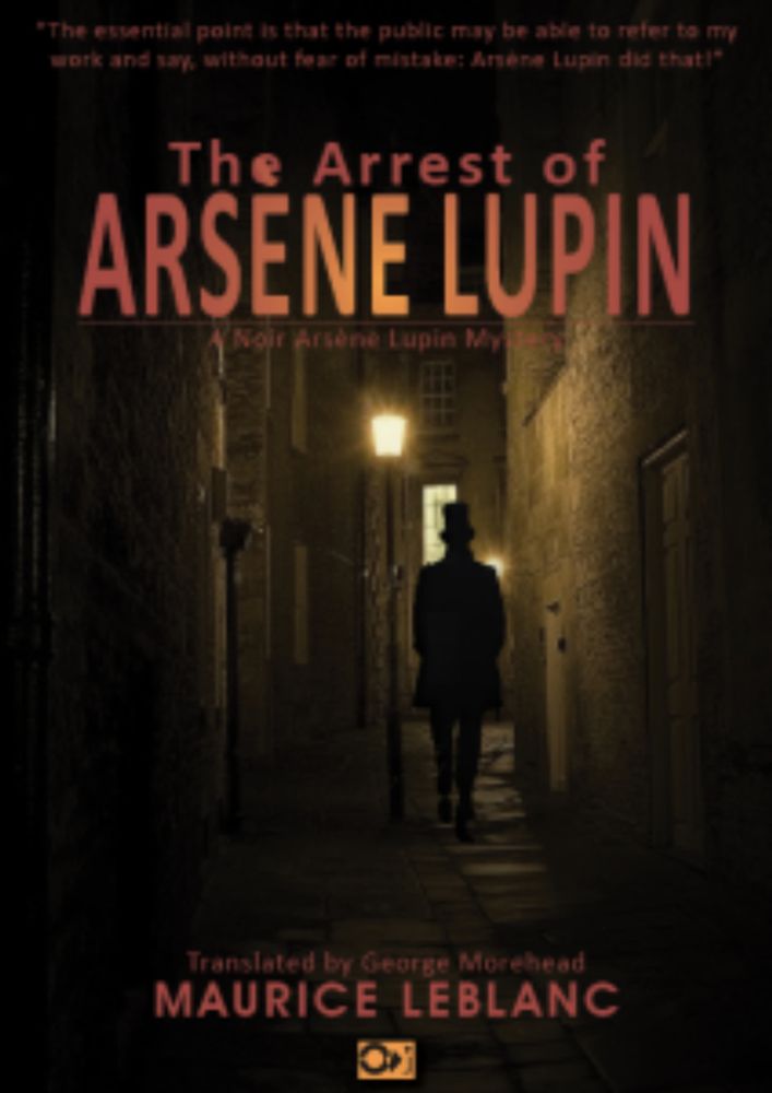 #eBook The Arrest of Arsène Lupin by Maurice Leblanc