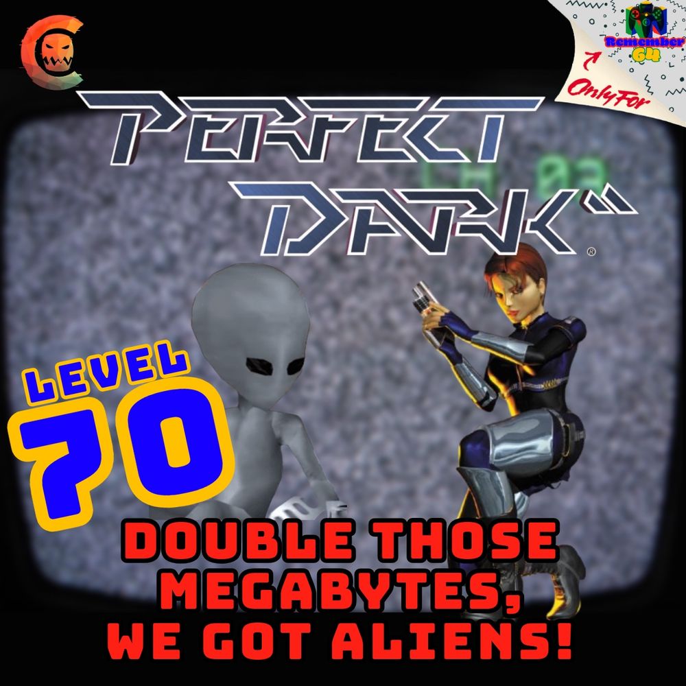 Perfect Dark on the Remember 64 podcast with Elvis the alien and Joanna Dark on the episode thumbnail