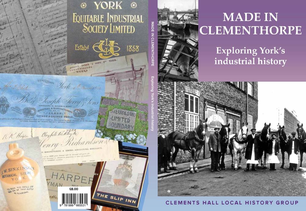 Book covers of Made in Clementhorpe, about the old industries by the riverside in York