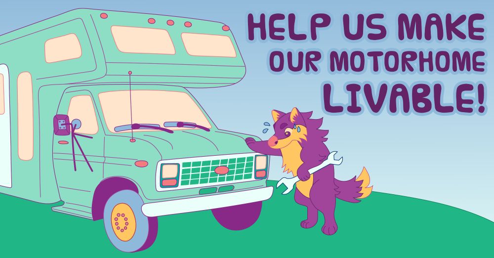 A purple wolf holding a wrench is leaning against the hood of a C Class Motorhome. There are sweat drops coming off of his brow. Text above the wolf reads "Help us make our motorhome livable!"