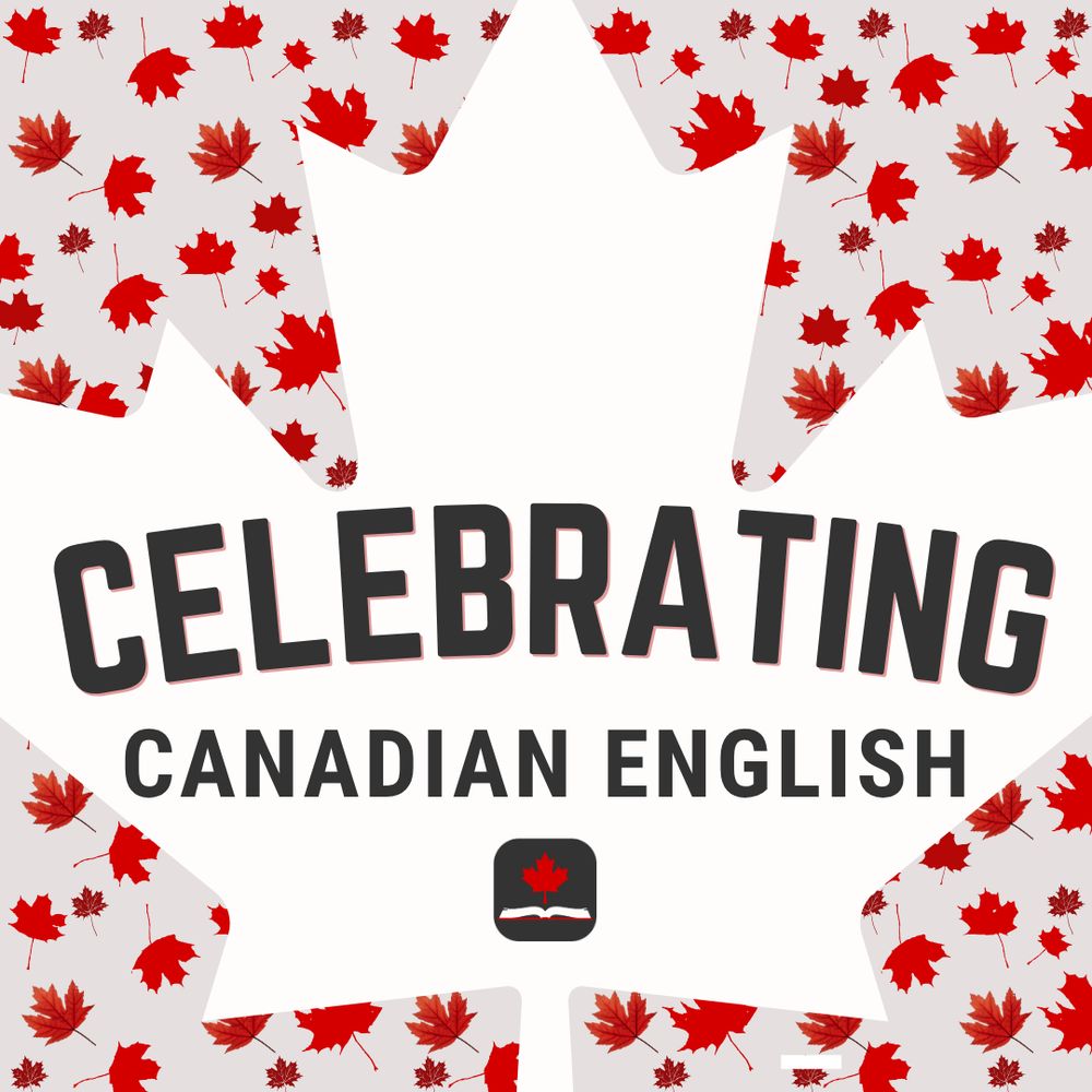 A white maple leaf with the words "Celebrating Canadian English" inside.  A background of falling red leaves.