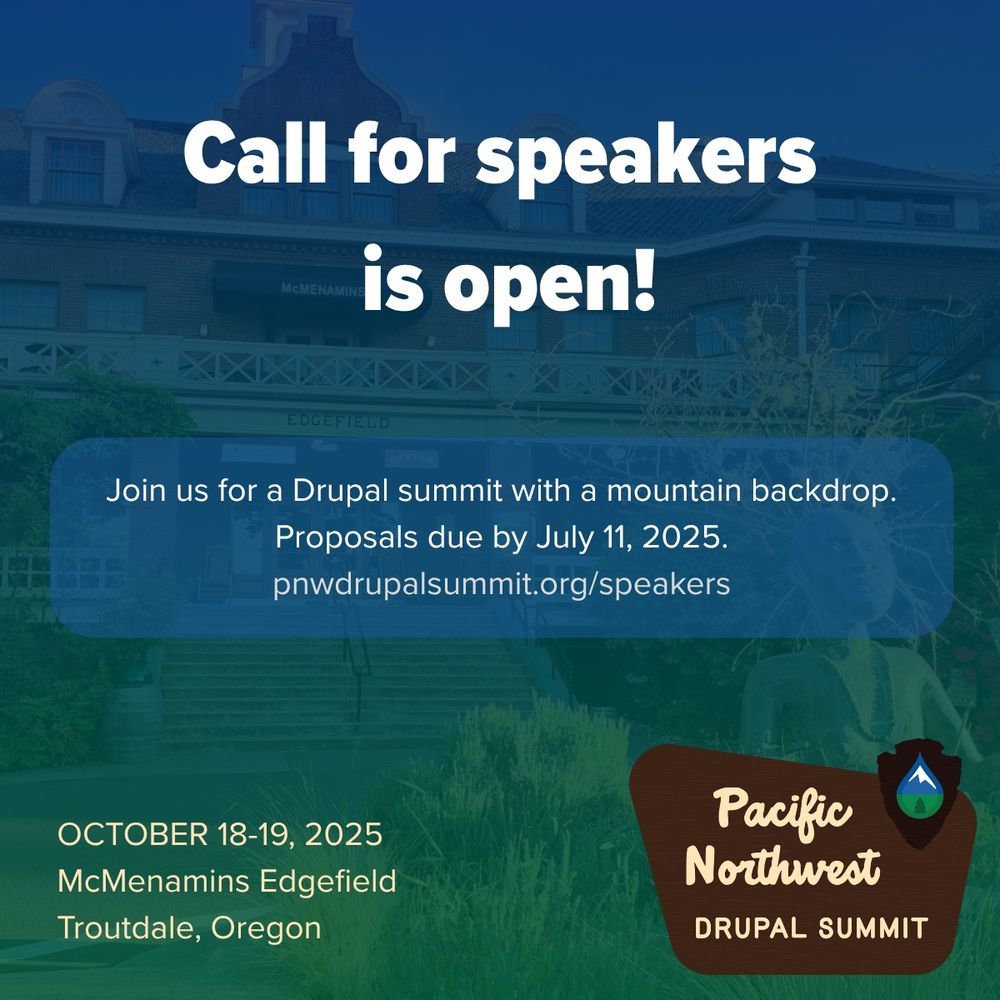 Call for speakers is open! Proposals due by July 11, 2025 at https://pnwdrupalsummit.org/speakers