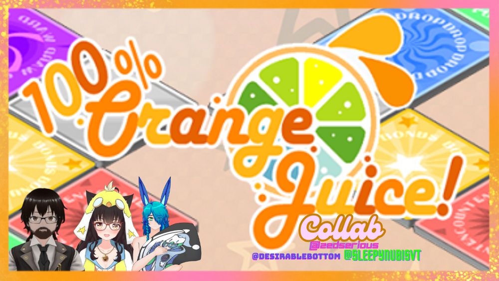 100% Orange Juice Collab with @SleepyNubis and @Desirablebottom