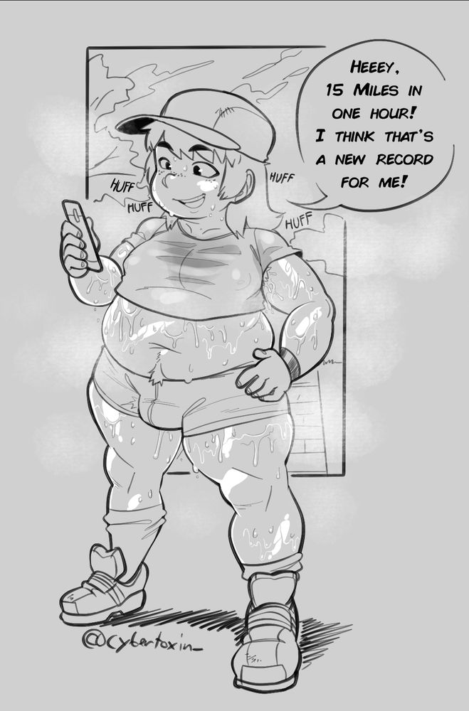 Sketch of Miguel at the end of a jog. He's wearing a cap, crop top, tight booty shorts, and a pair of running shoes. He's utterly drenched in sweat from head to toe, saturating his clothes in his boymusk. Around him, clouds of steam hang in the air. He checks his phone, saying aloud:
"Heeey, 15 miles in one hour! I think that's a new record for me!"