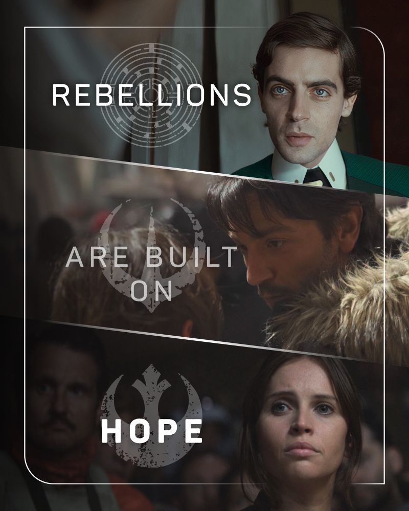 An image split in three with a character in each section, from top to bottom on the right, Thela from Andor, Cassian Andor in Rogue One, and Jyn Erso in Rogue One. To their left from top to bottom is the Ghorman sigil, Andor’s starbird, and the Rebellion’s sigil. Text overlaid the icons reads, “REBELLIONS are built on HOPE.”