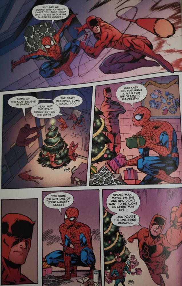 Peter asks why Daredevil doesn't just coming in during normal hours, but Matt wants to do it for the kids who believe in Santa, and give the staff some magic. Peter is sure that Matt brought him along out of pity, but Matt muses about not wanting to be alone on Christmas, and that it's actually Peter who's being merciful.