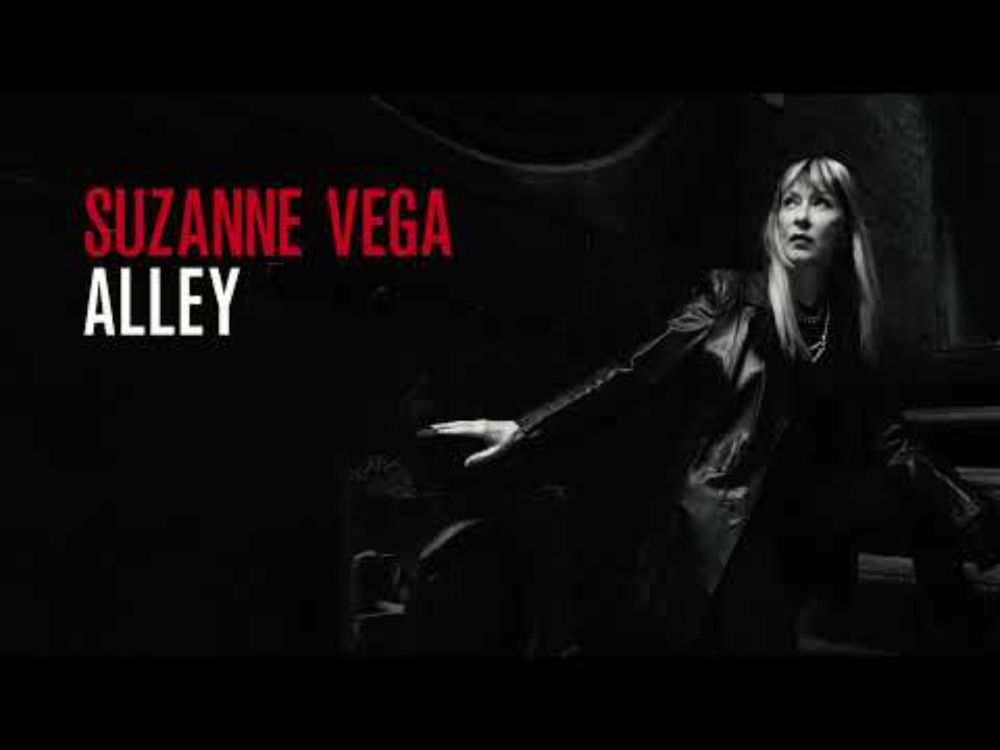 Suzanne Vega - Alley (Official Audio)
