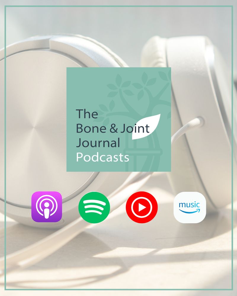 The Bone & Joint Journal Podcasts.
Apple Podcasts, Spotify, YouTube Music and Amazon Music podcasts.
Headphones.