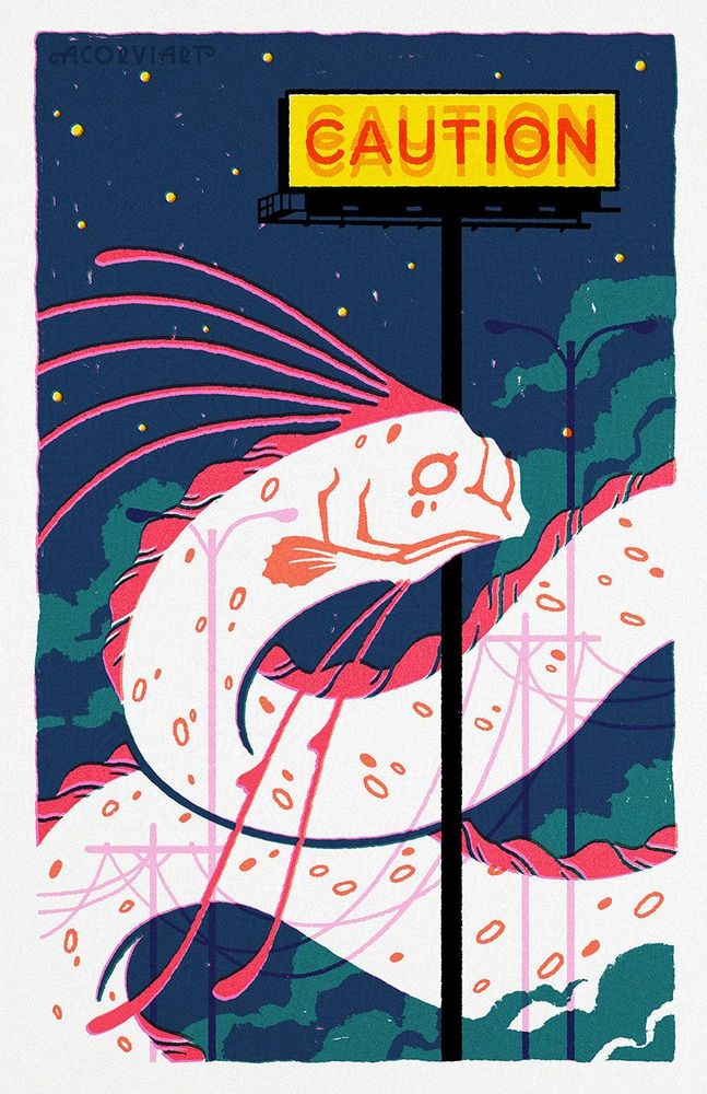 Risoprint-esque illustration of a giant white-bodied oarfish against a night sky, curled around a highway billboard. The billboard says “caution” in vibrating letters against a bright yellow background. Roadside lights and power lines are overlaid onto the oarfish’s body.