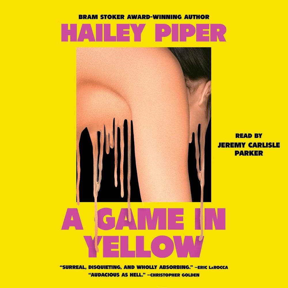 Cover art for A Game in Yellow by Hailey Piper, art by Caroline Johnson. The border is in bright yellow, the letters are harsh pink, and in the center is a woman melting onto the title like candle wax 
