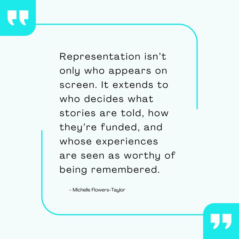 Equity in film begins behind the camera. When directors, producers, and funders reflect diverse voices, stories reach deeper and feel more true. Real inclusion means empowering the people who decide which stories are told and how they’re made.