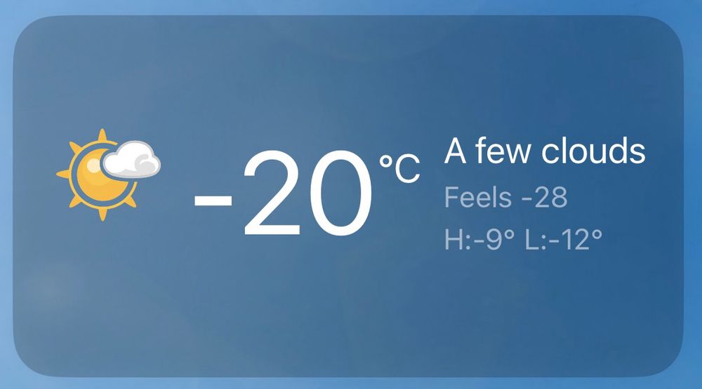 Screen grab from weather app that reads: “-20C, a few clouds, feels like -28.”
