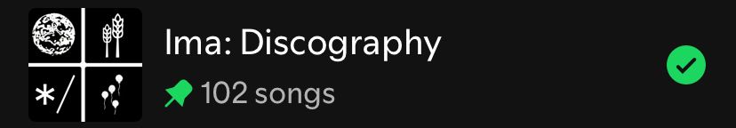 Spotify playlist labeled “Ima: Discography”. Beneath is a label denoting “102 songs”.