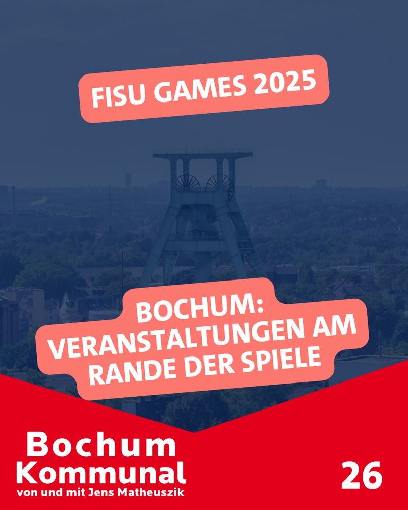 Bochum-Kommunal 26: Veranstaltungen am Rande der Spiele (in Bochum)