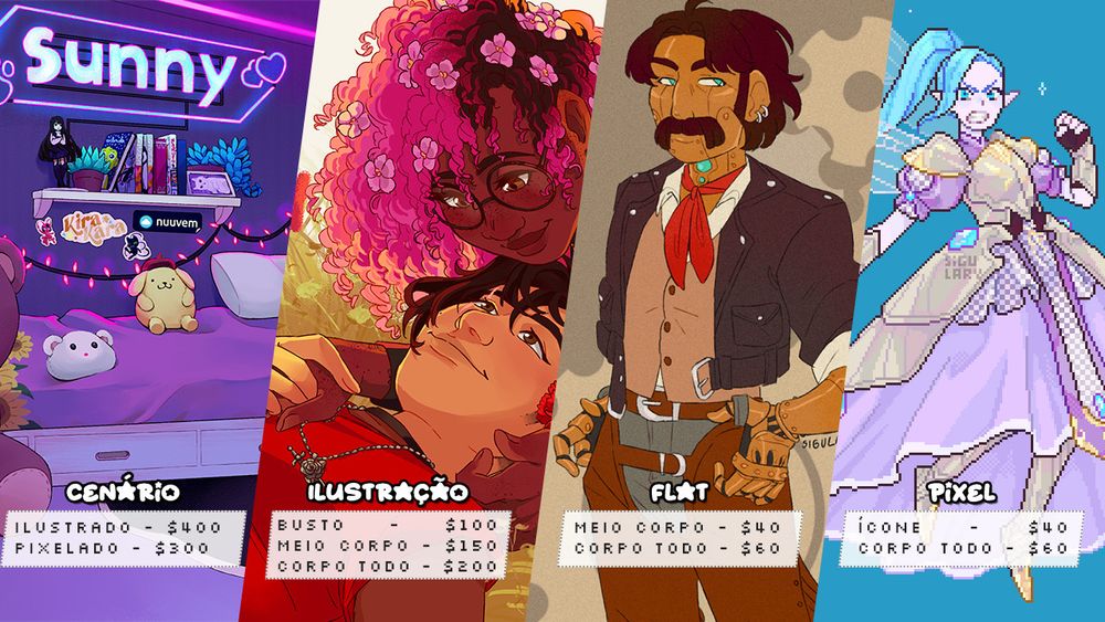 Infográfico com 4 imagens, cada uma com um estilo diferente. Embaixo de cada uma, uma lista com preços.

A primeira lê:
"Cenário.
Ilustrado - R$400;
Pixelado - R$300."

A segunda:
"Ilustração.
Busto - R$ 100;
Meio corpo - R$150;
Todo Corpo - R$200."

A terceira imagem:
"Flat. 
Meio corpo - R$40;
Todo Corpo - R$60."

E finalmente, a última:
"Pixel.
Ícone - R$40;
Todo Corpo - R$60."