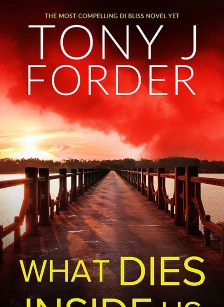 What Dies Inside Us by Tony J. Forder #BookReview