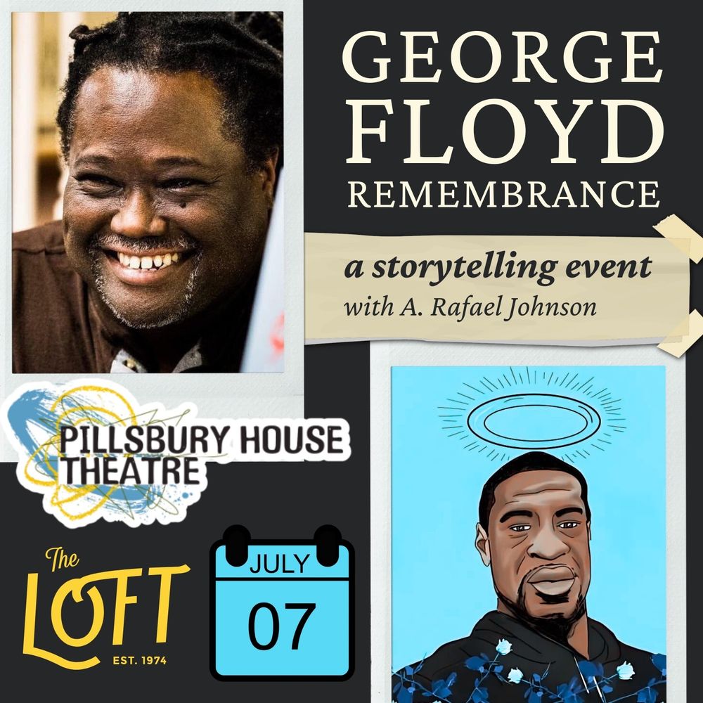 July 7 storytelling event graphic featuring A Rafael Johnson and a painted image of George Floyd. 