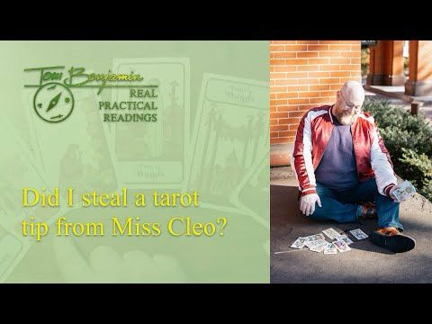 A tarot tip (I stole from Miss Cleo???)