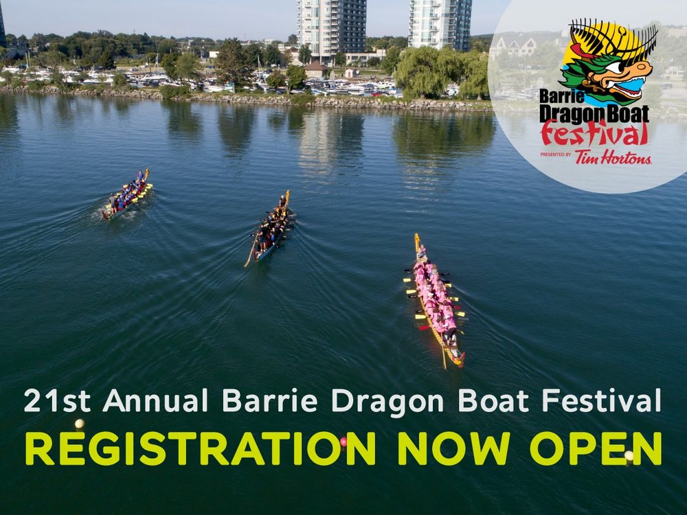 Image of three dragon boats on Kempenfelt Bay. Text reads '21st Annual Barrie Dragon Boat Festival Registration Now Open.'
