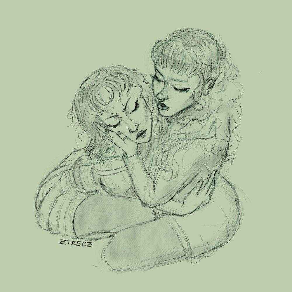 sketch illustration by Zoë Treez - 2024

a top down view of two women closely embracing each other. the woman on the left is drawn to resemble treez’s girlfriend, wynter. the woman on the right is supposed to resemble treez themself