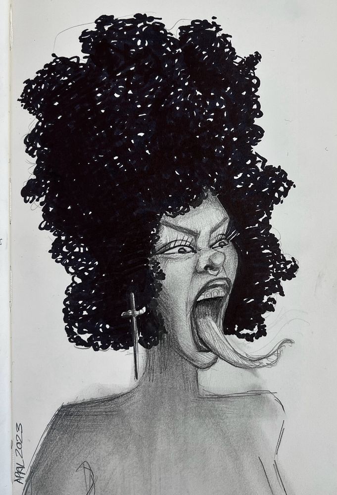 Sketch Illustration by ZoeTreez 
graphite & marker - April 2023

Subject is a woman with a large Afro and a sword earring. Her mouth is stretched open wide with a long tongue slithered out. Her face is scrunched by the expression