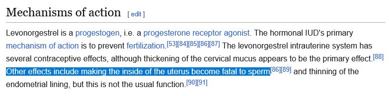 excerpt from Wikipedia article on Hormonal IUDs:

Other effects include making the inside of the uterus become fatal to sperm