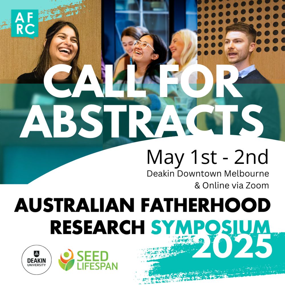 Flyer for the Call for abstracts, to be submitted to the 2025 Australian Fatherhood Research Consortium in Melbourne, Australia. Image depicts laughing presenters and participants at the 2024 event.