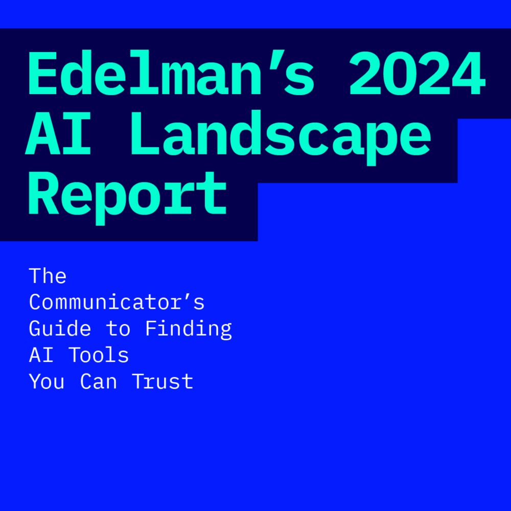 Edelman’s 2024 AI Landscape Report