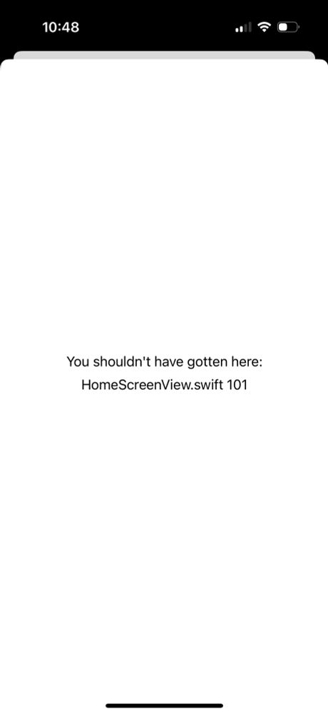 Screenshot from 1Password 8. A giant screen of white with centered text saying:

You shouldn't have gotten here:
HomeScreenView.swift 101
