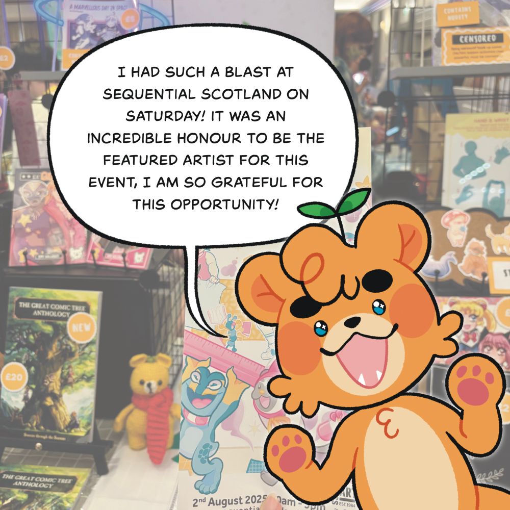 Hesitantdoodle yellow bear says “I had such a blast at Sequential Scotland on Saturday! It was an incredible honour to be the featured artist for this event, I am so grateful for this opportunity!” 