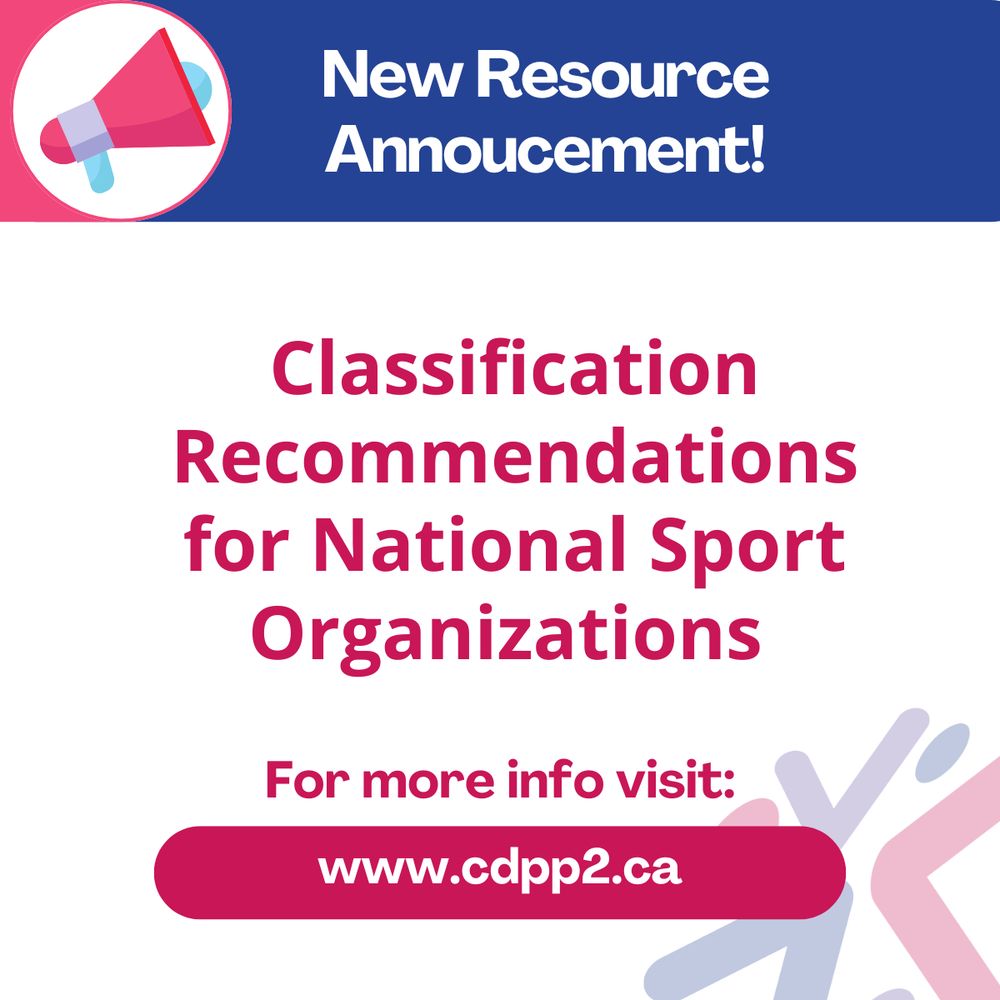 Graphic announcing new classification recommendations for national sport organizations, with a website link for more information: www.cdpp2.ca. 