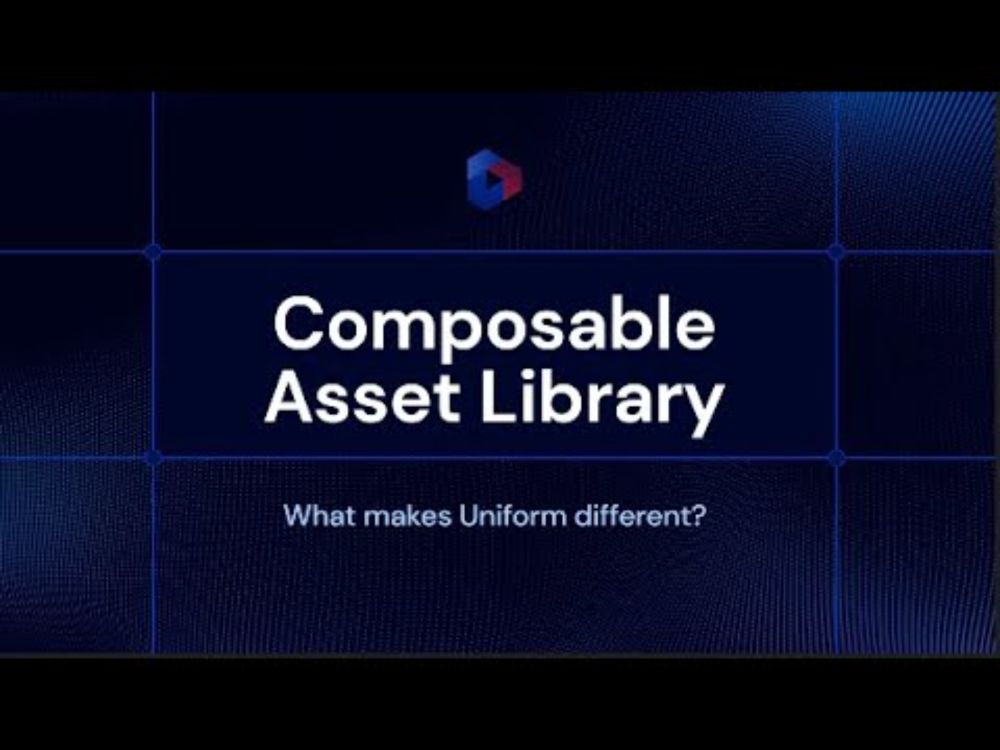10 ways Uniform is built for scale | Composable Asset Library