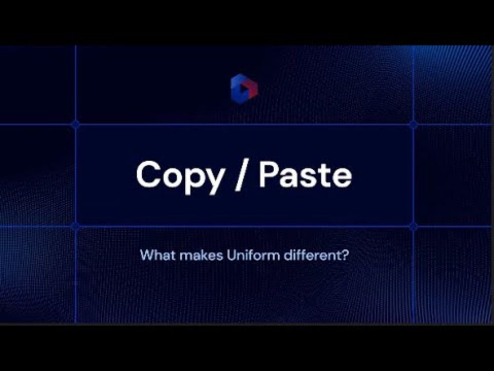 10 ways Uniform is built for scale | Copy/Paste