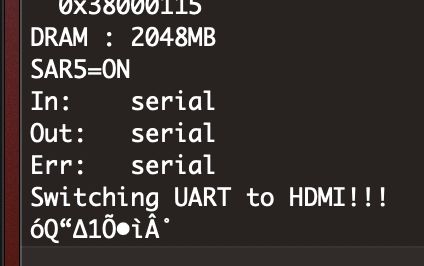uart output "Switching UART to HDMI!!"