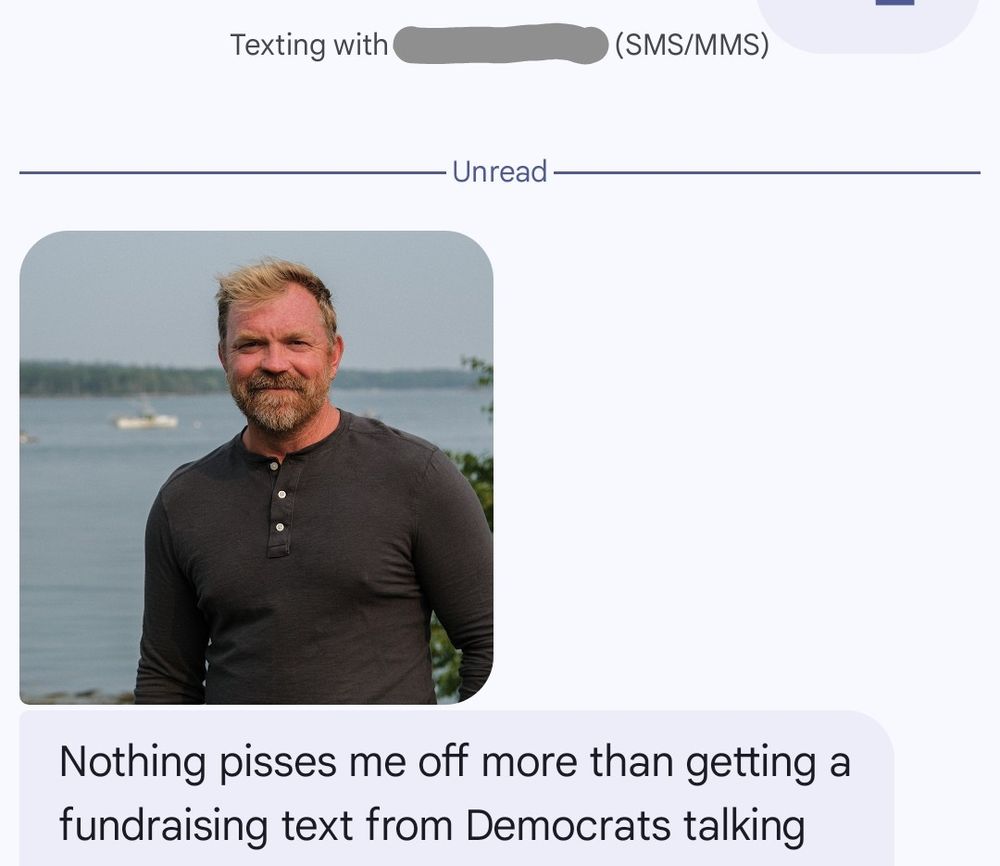 "Nothing pisses me off more than getting a fundraising text from Democrats talking—"