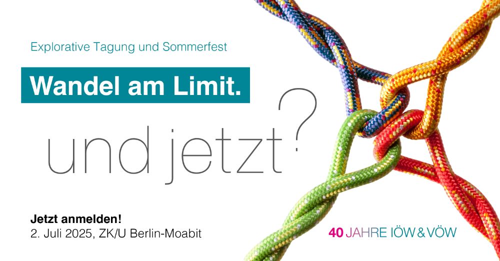 Wandel am Limit. Und jetzt? Wir laden zur explorativen Tagung und zum Sommerfest am 2. Juli 2025 ein.