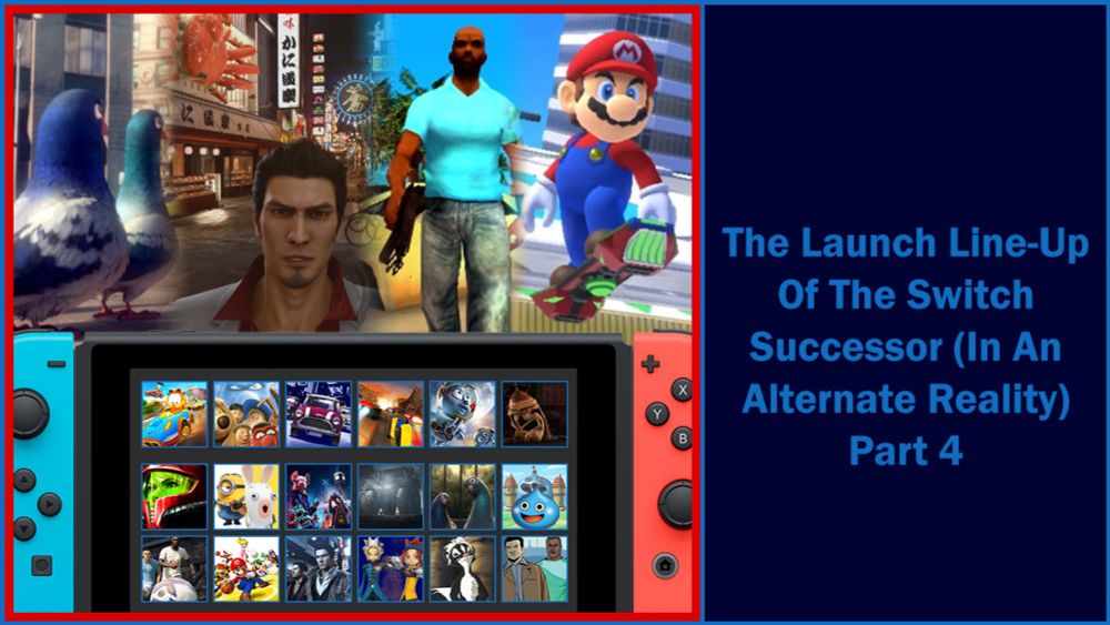 The Launch Line-Up Of The Switch Successor (Of An Alternate Reality) Part 4 - DarkRula Media