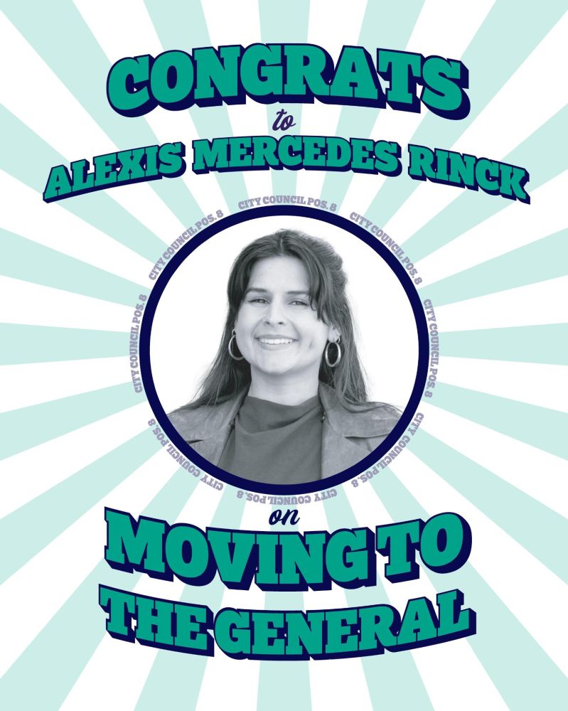 A photo of Alexis Mercedes Rinck at the center, with curved text above and below that says “Congrats […] on moving to the general”