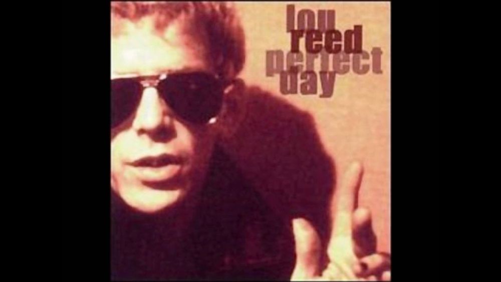 Lou Reed - Perfect Day (original)