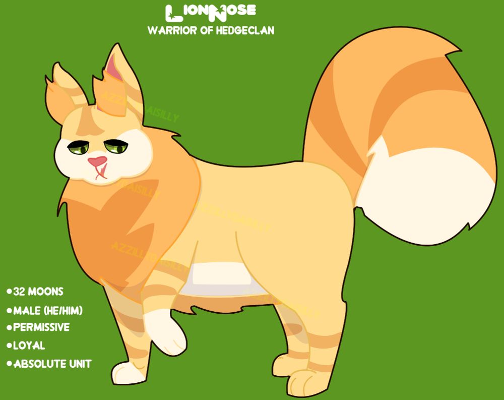 Full body drawing of a cartoon yellow cat. Text reads top to bottom, left to right: Lion nose, warrior of Hedge clan. 32 moons (over half 2 years old), Male (he/him), Permissive, Loyal, Absolute Unit